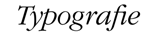 Typografie